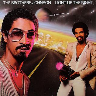 <i>Light Up the Night</i> (The Brothers Johnson album) 1980 studio album by the Brothers Johnson