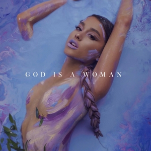 <span class="mw-page-title-main">God Is a Woman</span> 2018 single by Ariana Grande