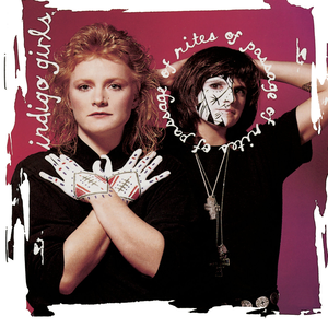 <i>Rites of Passage</i> (Indigo Girls album) 1992 studio album by Indigo Girls