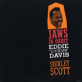 <i>Jaws in Orbit</i> 1959 studio album by Eddie "Lockjaw" Davis with Shirley Scott