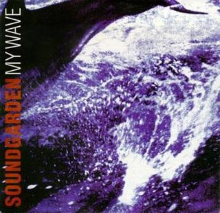 <span class="mw-page-title-main">My Wave</span> 1994 single by Soundgarden