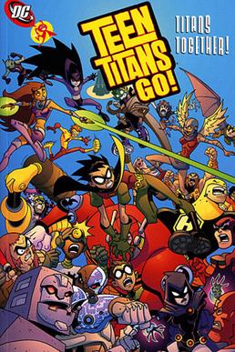 <i>Teen Titans Go!</i> (2004 comic series) Comic Book based on the TV series Teen Titans