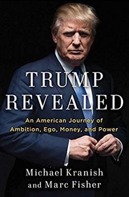 <i>Trump Revealed</i> 2016 biography of Donald Trump by Michael Kranish and Marc Fisher