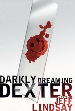 <i>Darkly Dreaming Dexter</i> 2004 novel by Jeff Lindsay