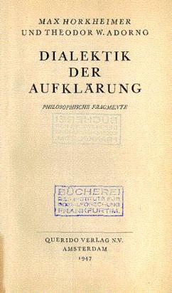 <i>Dialectic of Enlightenment</i> 1947 book by Max Horkheimer and Theodor W. Adorno