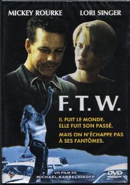 <i>F.T.W.</i> (film) 1994 film by Michael Karbelnikoff