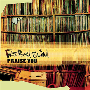 <span class="mw-page-title-main">Praise You</span> 1999 single by Fatboy Slim