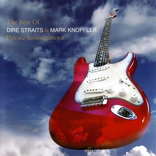 <i>Private Investigations</i> (album) 2005 compilation album by Dire Straits and Mark Knopfler