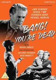 <i>Bang! Youre Dead</i> 1954 British film by Lance Comfort