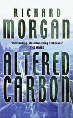 <i>Altered Carbon</i> 2002 novel by Richard K. Morgan