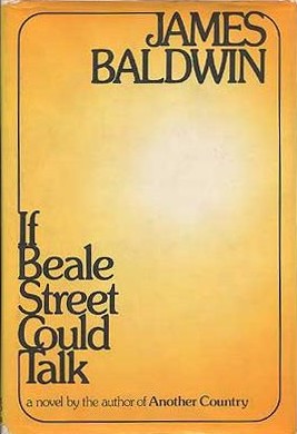 <i>If Beale Street Could Talk</i> 1974 novel by James Baldwin