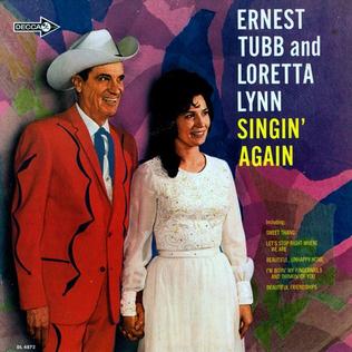 <i>Singin Again</i> 1967 studio album by Ernest Tubb and Loretta Lynn