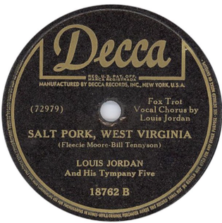 <span class="mw-page-title-main">Salt Pork, West Virginia</span> 1946 single by Louis Jordan and his Tympany Five