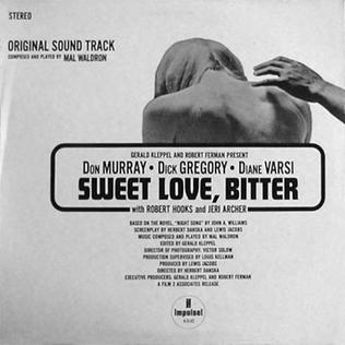 <i>Sweet Love, Bitter</i> (album) 1967 soundtrack album by Mal Waldron