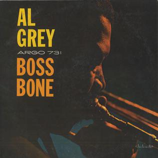 <i>Boss Bone</i> 1964 studio album by Al Grey