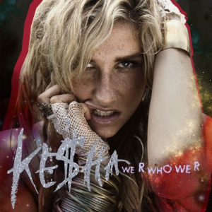 <span class="mw-page-title-main">We R Who We R</span> 2010 single by Kesha