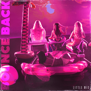 Bounce Back (Little Mix song) 2019 single by Little Mix