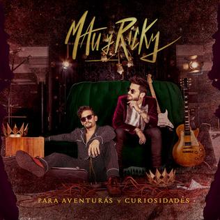 <i>Para Aventuras y Curiosidades</i> 2019 studio album by Mau y Ricky