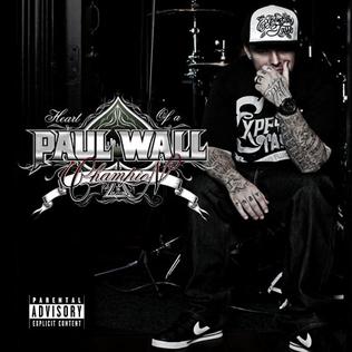 <i>Heart of a Champion</i> (album) 2010 studio album by Paul Wall