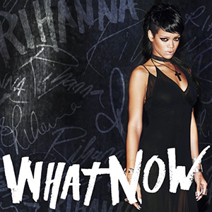 <span class="mw-page-title-main">What Now (song)</span> 2013 single by Rihanna