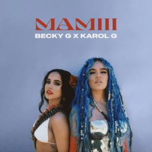 <span class="mw-page-title-main">Mamiii</span> 2022 single by Becky G and Karol G