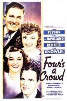 <i>Fours a Crowd</i> 1938 film by Michael Curtiz