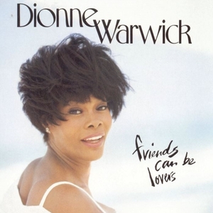 <i>Friends Can Be Lovers</i> 1993 studio album by Dionne Warwick