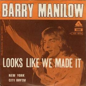 <span class="mw-page-title-main">Looks Like We Made It</span> 1977 single by Barry Manilow