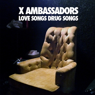 <i>Love Songs Drug Songs</i> 2013 EP by X Ambassadors