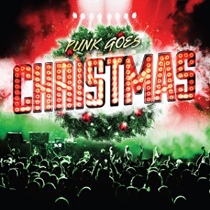 <i>Punk Goes Christmas</i> 2013 compilation album by "Punk Goes..."