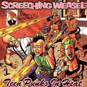 <i>Teen Punks in Heat</i> 2000 studio album by Screeching Weasel