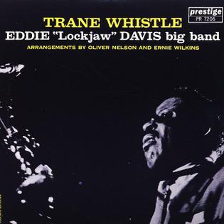 <i>Trane Whistle</i> 1960 studio album by Eddie "Lockjaw" Davis Big Band