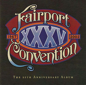 <i>XXXV</i> (album) 2002 studio album by Fairport Convention