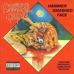 <i>Hammer Smashed Face</i> 1993 EP by Cannibal Corpse