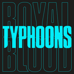 <span class="mw-page-title-main">Typhoons (song)</span> 2021 single by Royal Blood