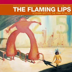 <i>Yoshimi Battles the Pink Robots</i> 2002 studio album by the Flaming Lips