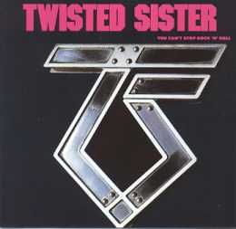 <i>You Cant Stop Rock n Roll</i> 1983 studio album by Twisted Sister