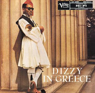 <i>Dizzy in Greece</i> 1957 studio album by Dizzy Gillespie