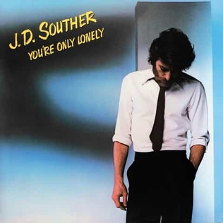 <i>Youre Only Lonely</i> 1979 studio album by J. D. Souther