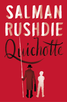 <i>Quichotte</i> (novel) 2019 novel by Salman Rushdie