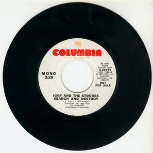 <span class="mw-page-title-main">Search and Destroy (The Stooges song)</span> 1973 single by Iggy and the Stooges