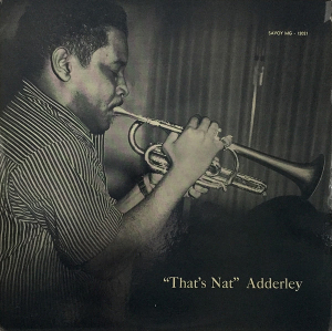 <i>Thats Nat</i> 1955 studio album by Nat Adderley