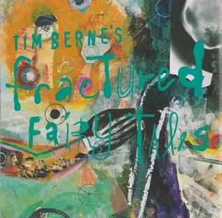 <i>Tim Bernes Fractured Fairy Tales</i> 1989 studio album by Tim Berne