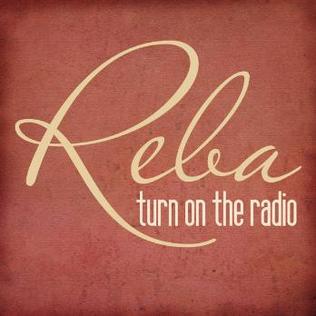 <span class="mw-page-title-main">Turn On the Radio</span> 2010 single by Reba