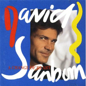 <i>A Change of Heart</i> (album) 1987 studio album by David Sanborn