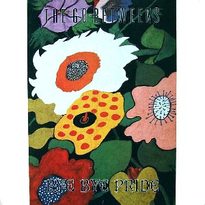 <span class="mw-page-title-main">Bye Bye Pride</span> 1987 single by The Go-Betweens