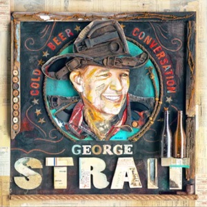 <i>Cold Beer Conversation</i> 2015 studio album by George Strait