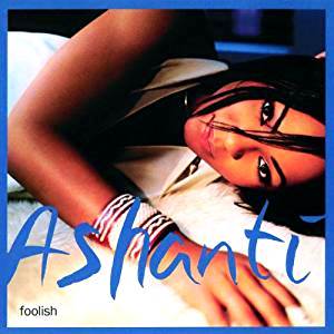 <span class="mw-page-title-main">Foolish (Ashanti song)</span> 2002 single by Ashanti