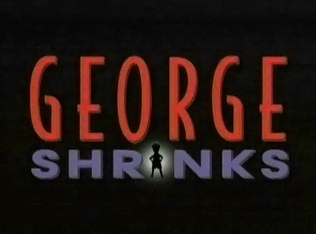 <i>George Shrinks</i>  TV series or program