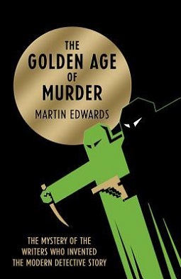 <i>The Golden Age of Murder</i> 2015 book by Martin Edwards